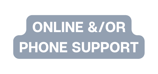 Online or phone support